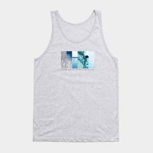 Clean Water Starts With You Tank Top